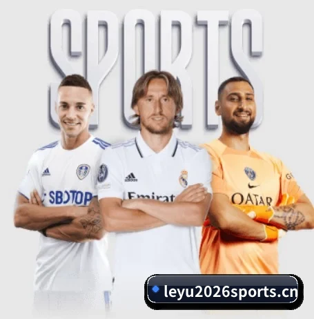 五大体育板块覆盖,从比分到直播全覆盖 - 多运动项目内容板块(leyu)